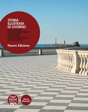 Storia illustrata di Livorno - Seconda edizione