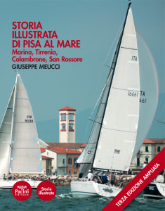Storia illustrata di Pisa al mare - Marina, Tirrenia, Calambrone III ediz.
