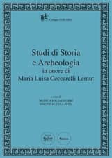 Studi di Storia e Archeologia in onore di Maria Luisa Ceccarelli Lemut