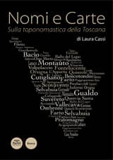 Nomi e carte - Sulla toponomastica della Toscana
