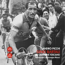 Gino Bartali. Un campione toscano