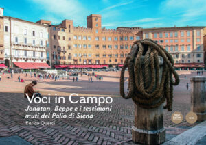 Voci in Campo - Jonatan, Beppe e i testimoni muti del Palio di Siena