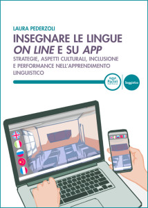Insegnare le lingue on line e su app - Strategie, aspetti culurali, inclusine e performance nell’apprendimento linguistico