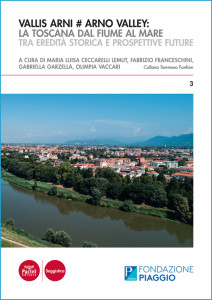 Vallis Arni # Arno Valley: la Toscana dal fiume al mare - Tra eredità storica e prospettive future