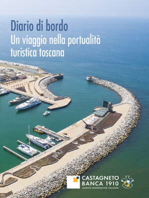 Diario di bordo - Un viaggio nella portualità turistica toscana