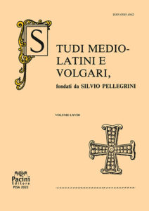 Studi mediolatini e volgari - vol. LXVIII (68) - 2022 - Fondati da Silvio Pellegrini