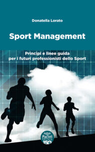 Sport Management - Principi e linee guida per i futuri professionisti dello Sport