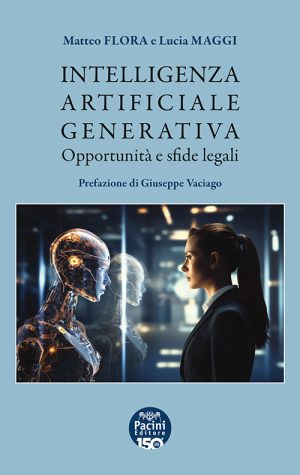 Intelligenza artificiale generativa - Opportunità e sfide legali