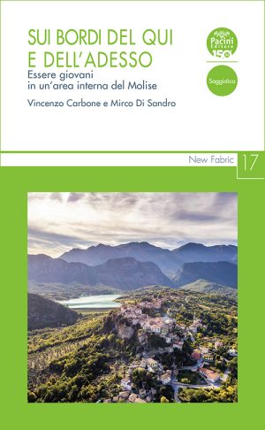 Sui bordi del qui e dell’adesso - Essere giovani in un’area interna del Molise